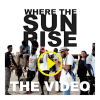 where the sun rise the video